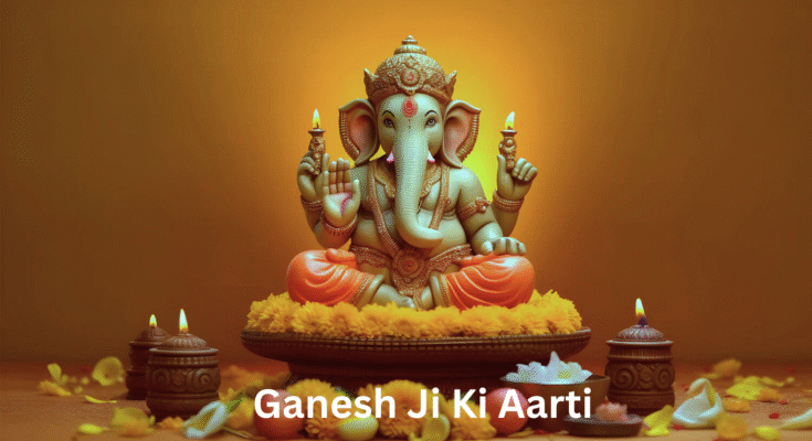 Ganesh Ji ki Aarti